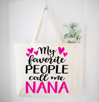My Favorite People Call Me Nana Tote Bag Gift Bag