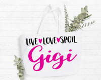 Live Love Spoil Gigi Tote Bag Gift Bag