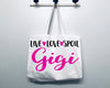 Live Love Spoil Gigi Tote Bag Gift Bag