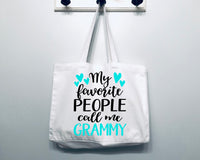 My Favorite People Call Me Grammy Tote Bag Gift Bag