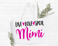 Live Love Spoil Mimi Tote Bag Mimi Gift Bag