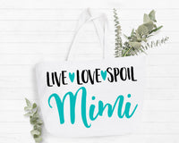 Live Love Spoil Mimi Tote Bag Mimi Gift Bag