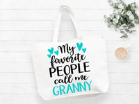 My Favorite People Call Me Granny Tote Bag Gift Bag