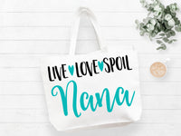 Live Love Spoil Nana Tote Bag Gift bag