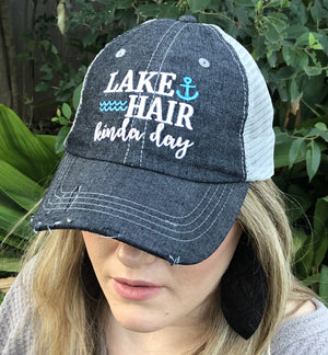 Lake Hair Kinda Day Distressed Trucker Hat -356